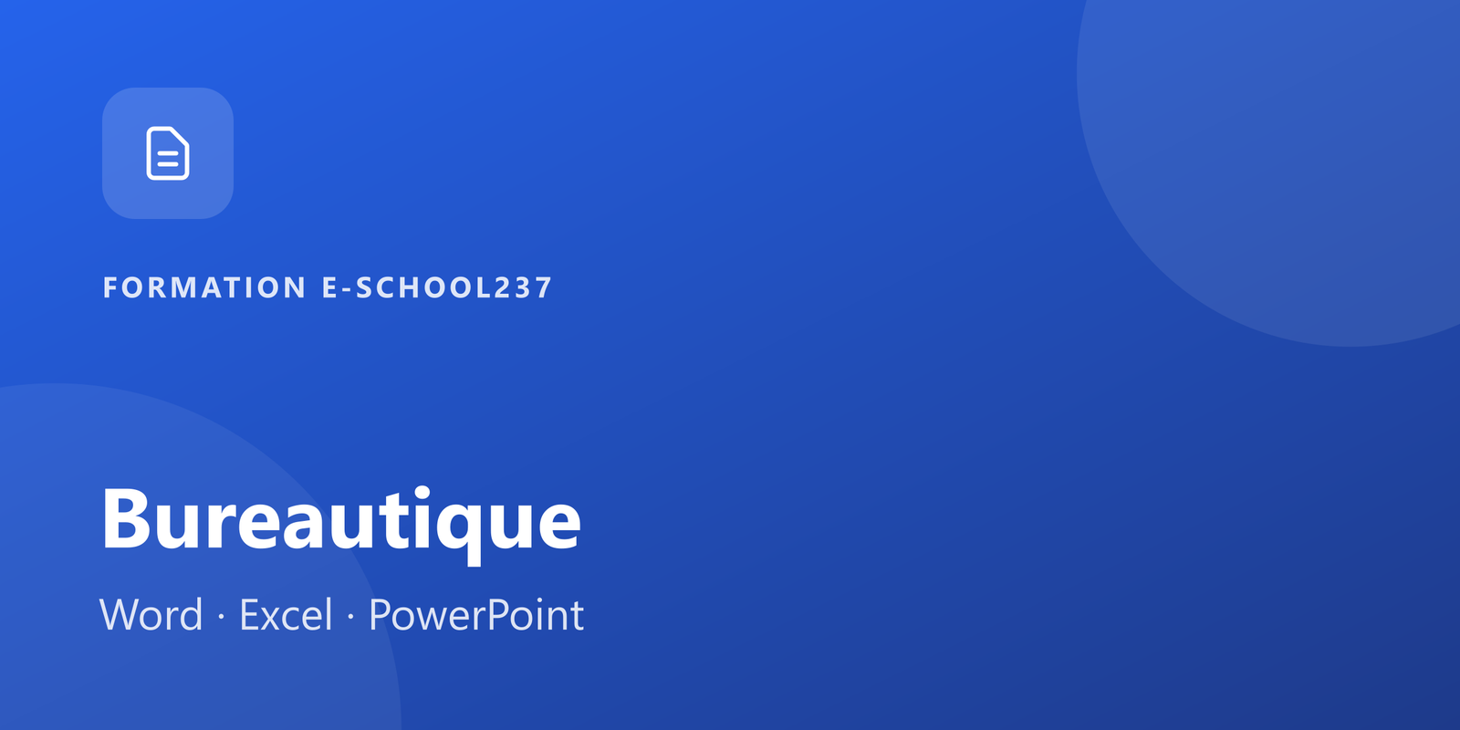 Bureautique : Word, Excel, PowerPoint